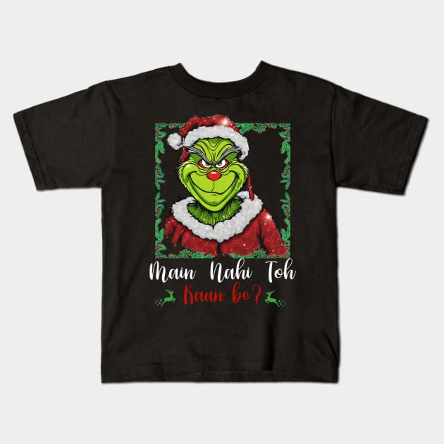 Desi Grinch l Desi Christmas l Desi Humor Kids T-Shirt by Swag Like Desi